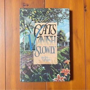 Cats Vanish Slowly by Ruth Tiller & Laura Seeley - 1995 Hardcover w/ Dust Jacket
